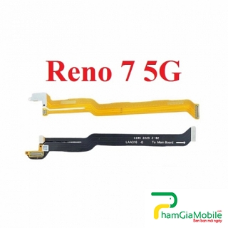 Mạch Dây Sub LCD Oppo Reno 7 5G Cáp Nối Màn Hình, Cáp Nối Bo Mainboard Mạch Chủ